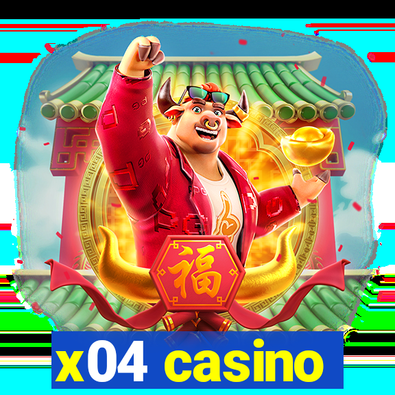 x04 casino